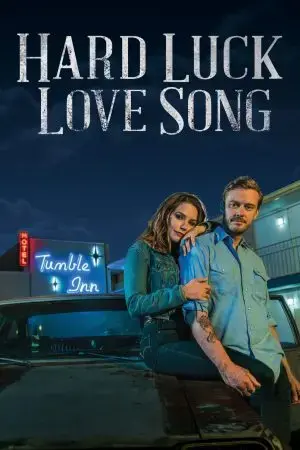 Hard Luck Love Song Hard Luck Love Song
