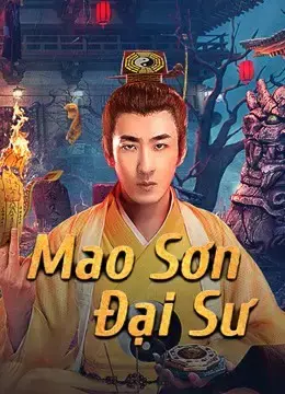 Mao Sơn Đại Sư Mao Sơn Đại Sư