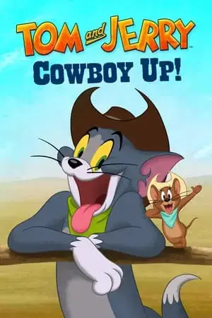 Tom and Jerry: Cowboy Up Tom and Jerry: Cowboy Up